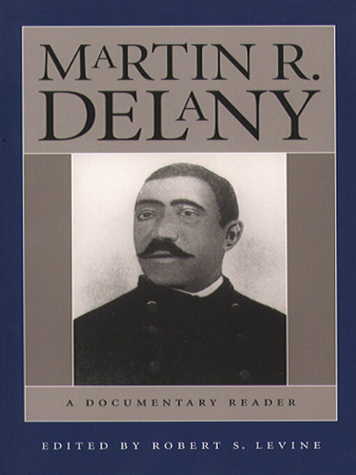 Title details for Martin R. Delany by Robert S. Levine - Available